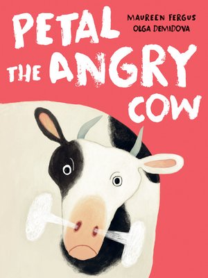 cover image of Petal the Angry Cow